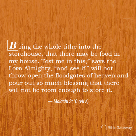 Read Malachi 3:10 on Bible Gateway.