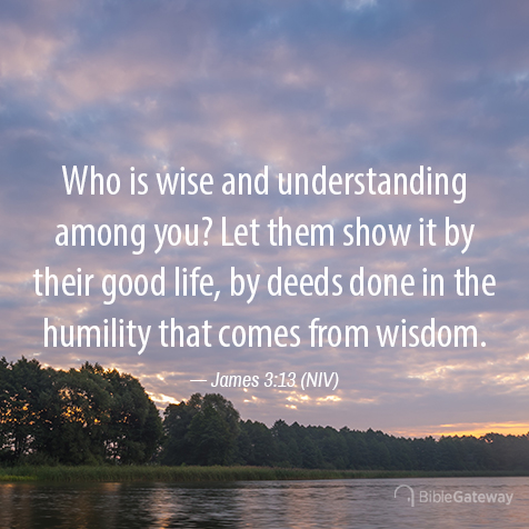 Read James 3:13 on Bible Gateway.